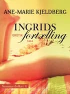 Sommerfolket 4: Ingrids fortælling af Ane-Marie Kjeldberg