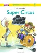 Kommas Easy Reading: Super Circus af Grete Sonne