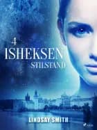 Isheksen 4: Stilstand af Lindsay Smith