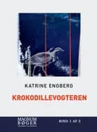 Krokodillevogteren af Katrine Engberg