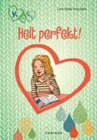 K for Klara 16 - Helt perfekt af Line Kyed Knudsen