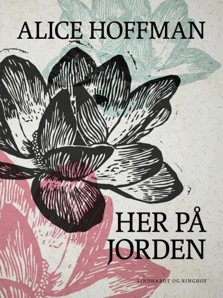 Her på jorden af Alice Hoffman