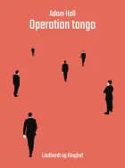 Operation tango af Adam Hall