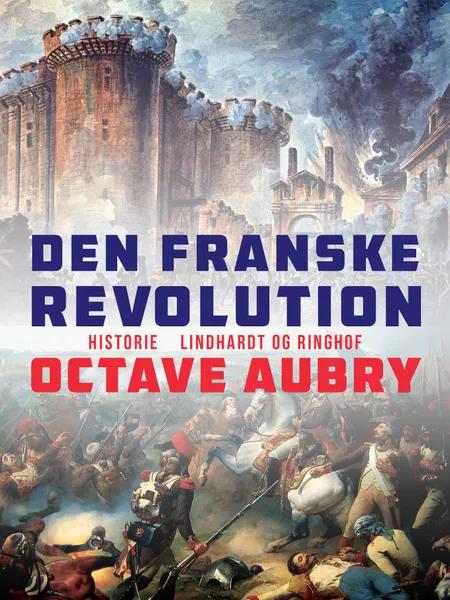 Den franske revolution af Octave Aubry