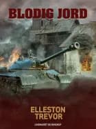 Blodig jord af Elleston Trevor
