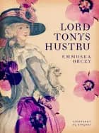 Lord Tonys hustru af Emmuska Orczy
