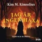 Jag är ingen häxa af Kim M. Kimselius