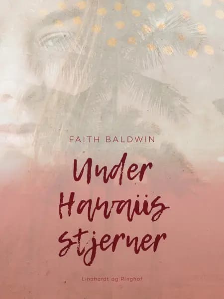 Under Hawaiis stjerner af Faith Baldwin