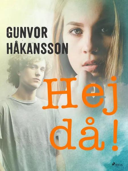 Hej då! af Gunvor Håkansson