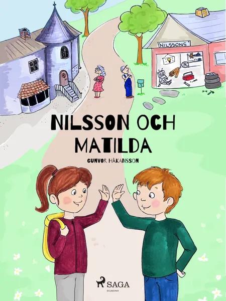 Nilsson och Matilda af Gunvor Håkansson