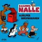 Rasmus Nalle hjälper brevbäraren af Vilhelm Hansen og Carla Hansen