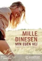 Min egen vej af Mille Dinesen