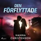 Den förflyttade af Hanna Christenson