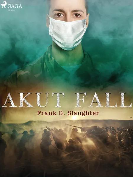 Akut fall af Frank G. Slaughter