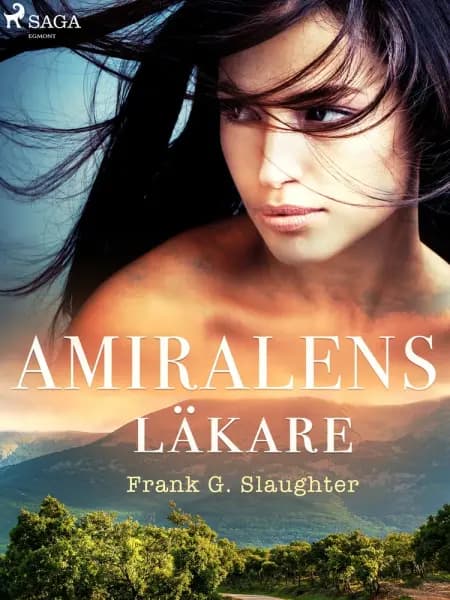 Amiralens läkare af Frank G. Slaughter