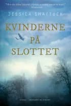 Kvinderne på slottet af Jessica Shattuck