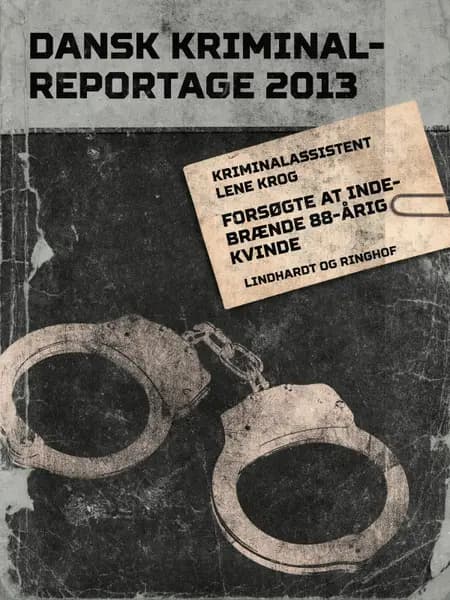 Forsøgte at indebrænde 88-årig kvinde af Lene Krog