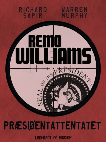 Præsidentattentatet af Richard Sapir