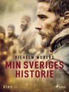 Min Sverigeshistorie bind 2 af Vilhelm Moberg