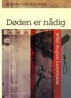 Døden er nådig af Willy-August Linnemann