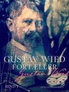 Gustav Wied fortæller (bind 1) af Gustav Wied