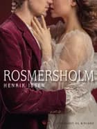 Rosmersholm af Henrik Ibsen