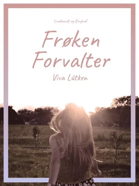 Frøken Forvalter af Viva Lütken