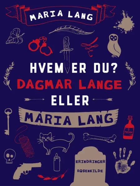 Hvem er du? Dagmar Lange eller Maria Lang af Maria Lang