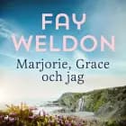 Marjorie, Grace och jag af Fay Weldon
