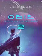 Obie. Flugten fra Sjælenes Brønd - Bind 2 af Jack L. Chalker