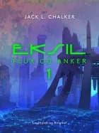 Eksil. Flux og Anker - Bind 1 af Jack L. Chalker