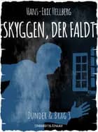 Skyggen, der faldt af Hans-Eric Hellberg