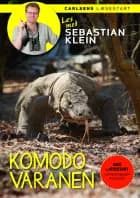 Læs med Sebastian Klein: Komodovaranen af Sebastian Klein