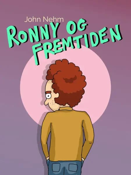 Ronny og fremtiden af John Nehm