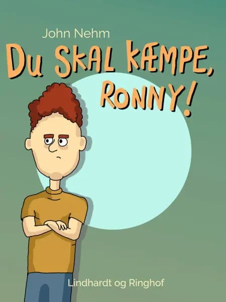 Du skal kæmpe, Ronny! af John Nehm