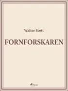 Fornforskaren af Walter Scott