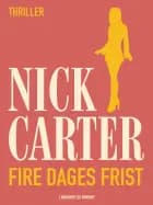 Fire dages frist af Nick Carter