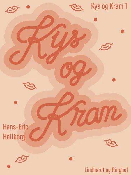 Kys og kram af Hans-Eric Hellberg