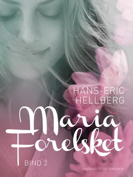 Maria - Forelsket - bind 2 af Hans-Eric Hellberg