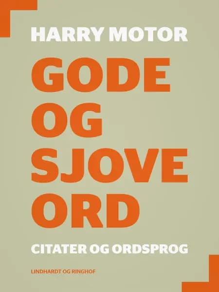 Gode og sjove ord af Harry Motor