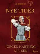 Nye tider - Læs historien selv år 1788 af Jørgen Hartung Nielsen