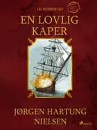 En lovlig kaper - Læs historien selv år 1811 af Jørgen Hartung Nielsen