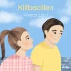Killbacillen af Viveca Lärn