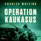 Operation Kaukasus af Charles Whiting