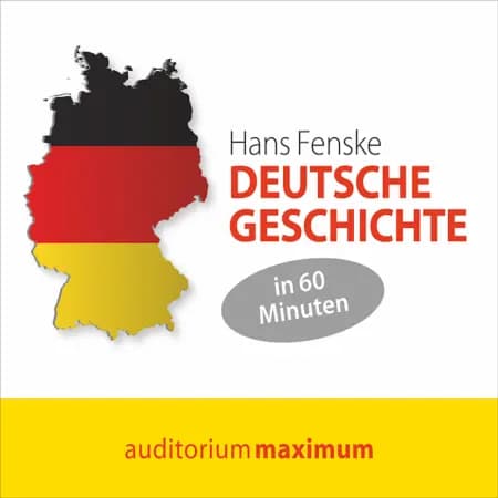 Deutsche Geschichte in 60 Minuten af Hans Fenske