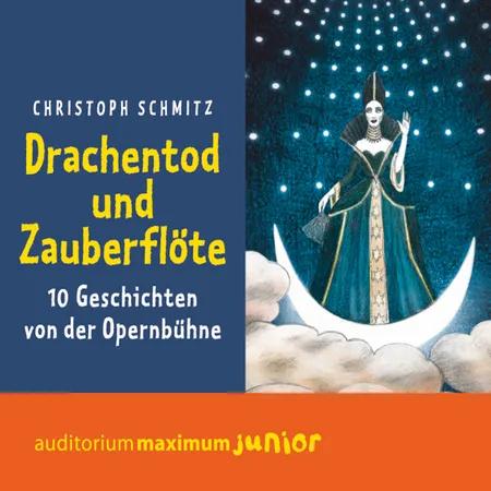 Drachentod und Zauberflöte af Christoph Schmitz