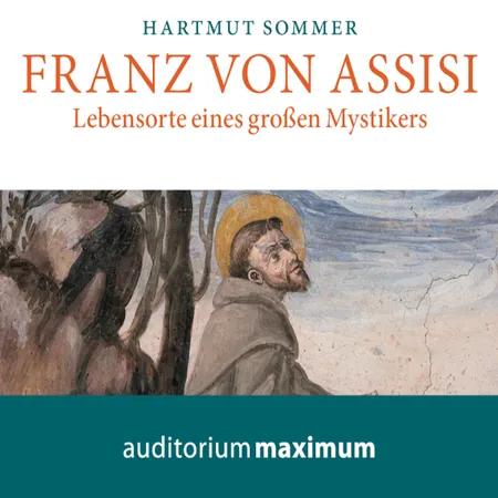 Franz von Assisi af Hartmut Sommer