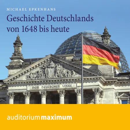 Geschichte Deutschlands von 1648 bis heute af Michael Epkenhans