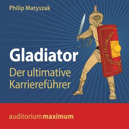 Gladiator af Philip Matyszak