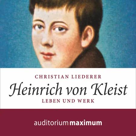 Heinrich von Kleist af Christian Liederer